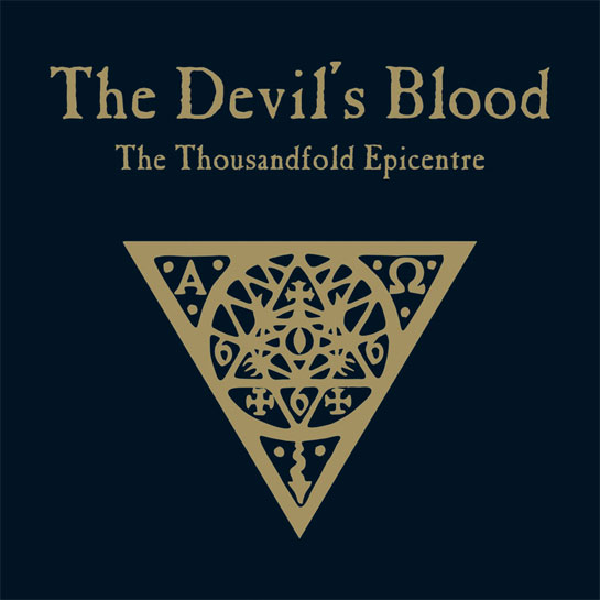 The Devil’s Blood - The Thousandfold Epicentre